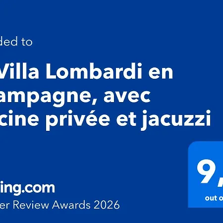 La Lombardi En Champagne, Avec Piscine Privee Et Jacuzzi *
